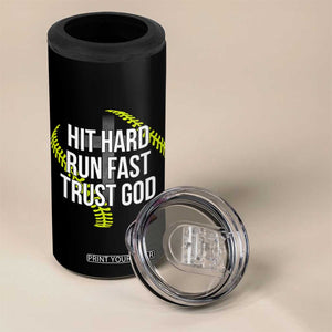 Hit Hard Run Fast Trust God Christian Softball 4 in 1 Can Cooler Tumbler TS11 Print Your Wear