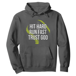 Hit Hard Run Fast Trust God Christian Softball Hoodie TS11 Dark Heather Print Your Wear
