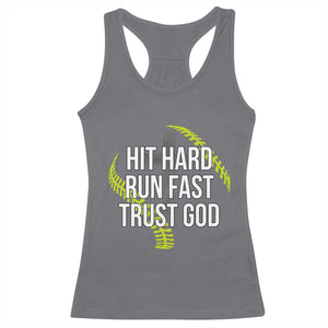 Hit Hard Run Fast Trust God Christian Softball Racerback Tank Top TS11 Charcoal Print Your Wear