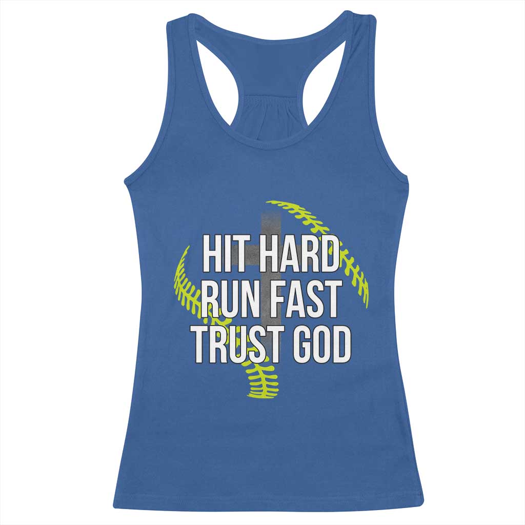 Hit Hard Run Fast Trust God Christian Softball Racerback Tank Top TS11 Royal Blue Print Your Wear