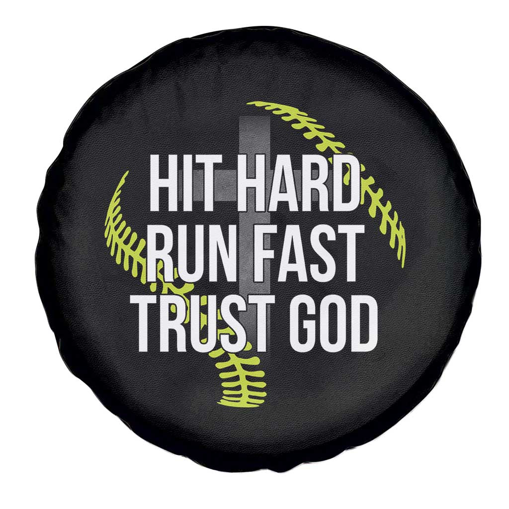 Hit Hard Run Fast Trust God Christian Softball Spare Tire Cover TS11 Print Your Wear