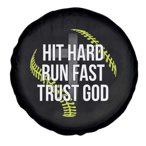 Hit Hard Run Fast Trust God Christian Softball Spare Tire Cover TS11 Print Your Wear