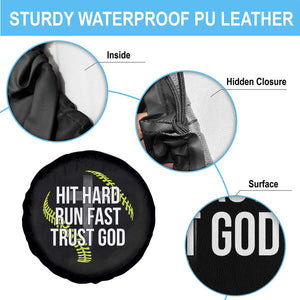 Hit Hard Run Fast Trust God Christian Softball Spare Tire Cover TS11 Print Your Wear