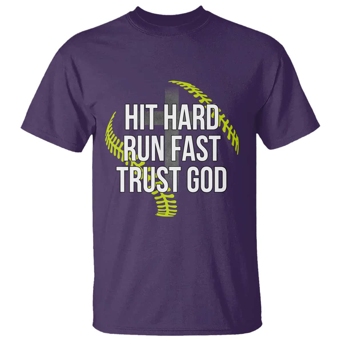 Hit Hard Run Fast Trust God Christian Softball T Shirt TS11 Purple Print Your Wear