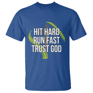 Hit Hard Run Fast Trust God Christian Softball T Shirt TS11 Royal Blue Print Your Wear