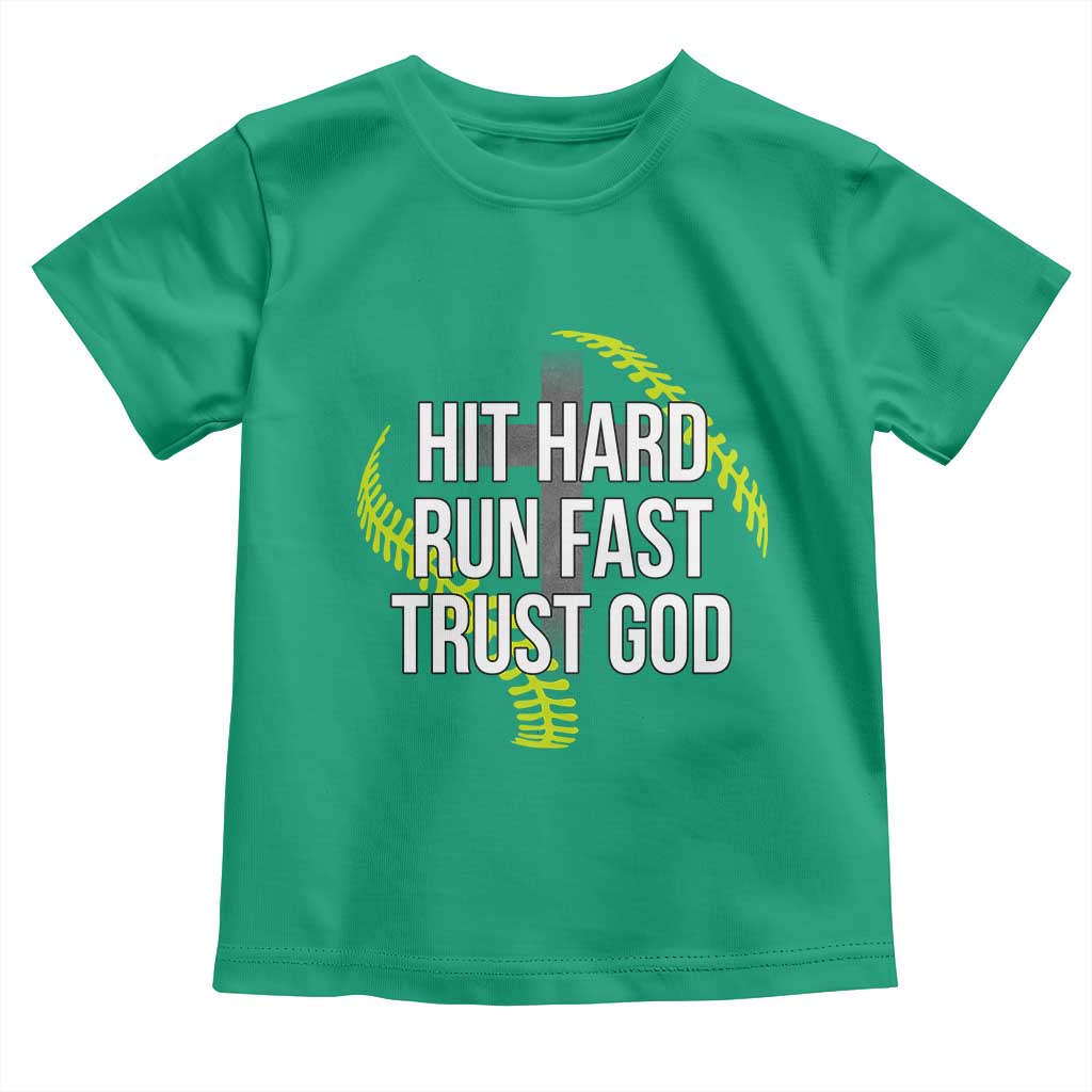 Hit Hard Run Fast Trust God Christian Softball Toddler T Shirt TS11 Irish Green Print Your Wear
