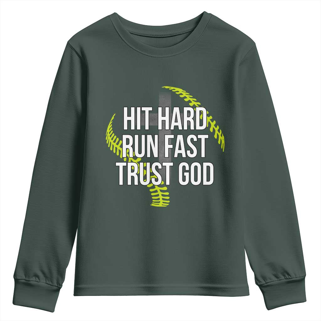 Hit Hard Run Fast Trust God Christian Softball Youth Sweatshirt TS11 Dark Forest Green Print Your Wear