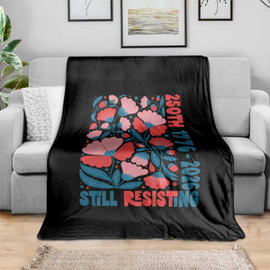 Floral 250th Still Resisting 4th of July 1776 2026 Throw Blanket