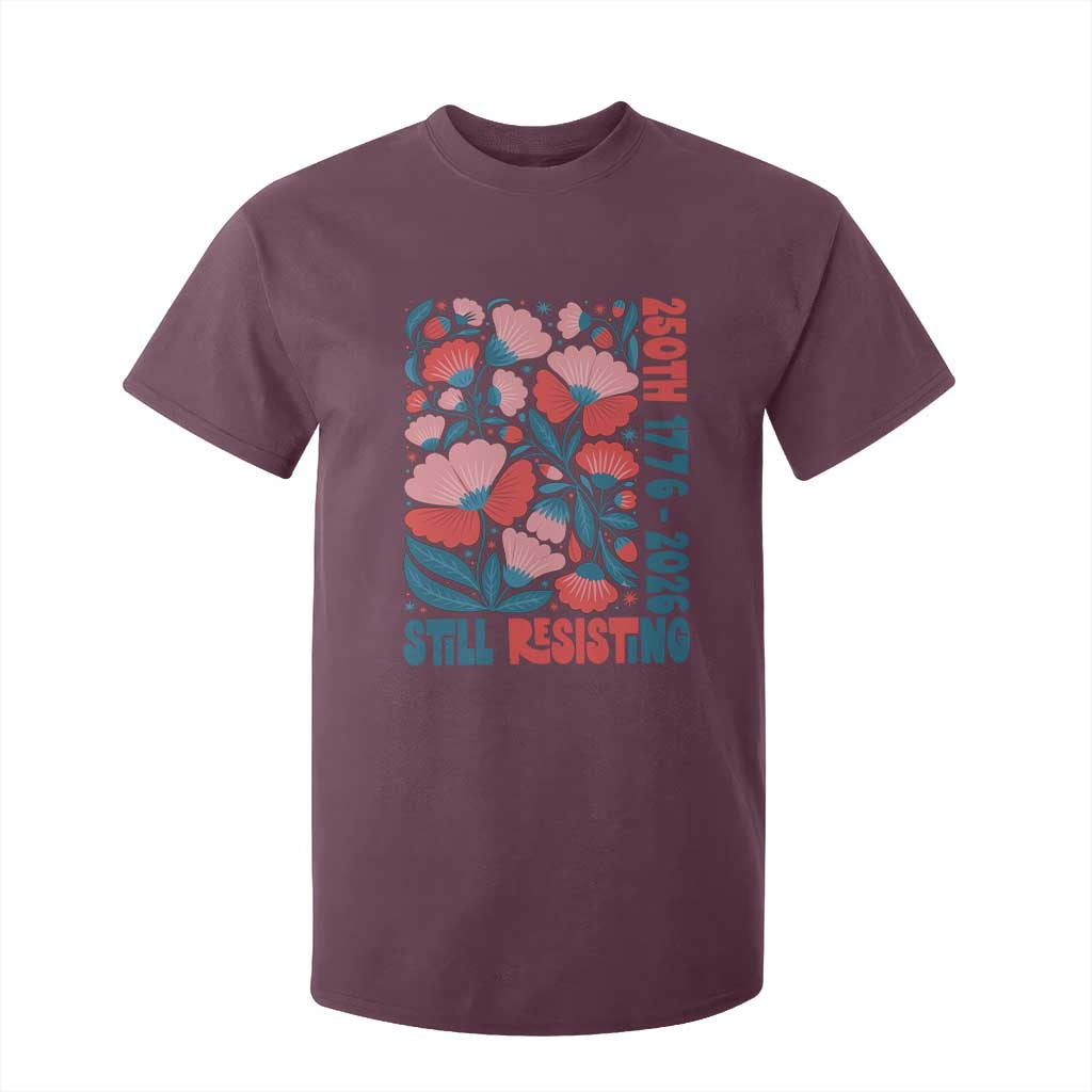 Floral 250th Still Resisting 4th of July 1776 2026 T Shirt For Kid