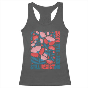 Floral 250th Still Resisting 4th of July 1776 2026 Racerback Tank Top