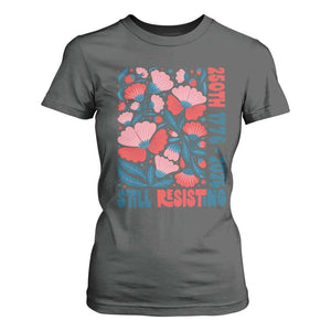 Floral 250th Still Resisting 4th of July 1776 2026 T Shirt For Women