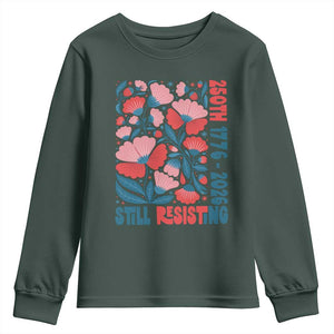 Floral 250th Still Resisting 4th of July 1776 2026 Youth Sweatshirt