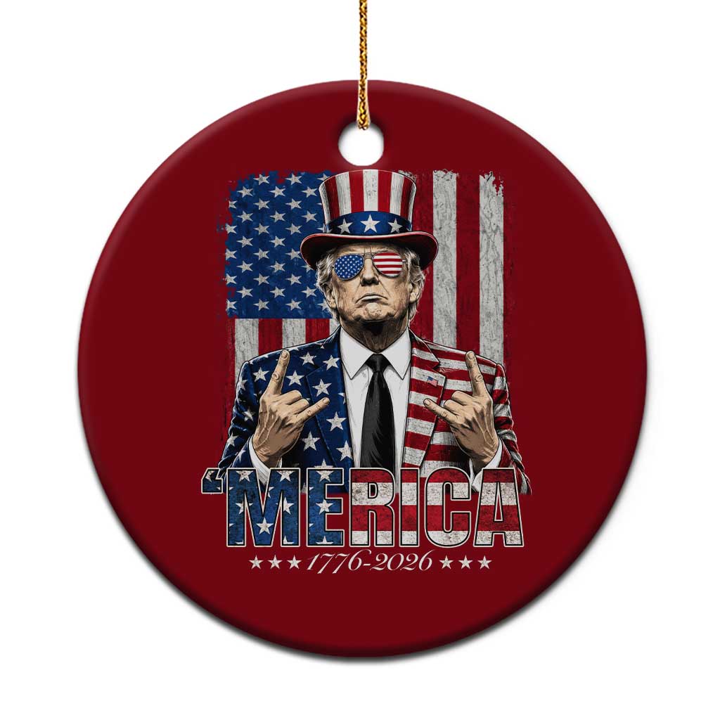 The Nations Leader US 250th Anniversary Ceramic Ornament Funny 4th of July 1776 2026 TS11 1pc Red Print Your Wear