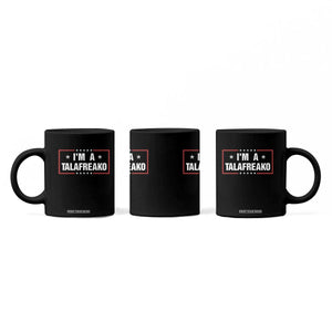 I Am A Talafreako James Talarico Coffee Mug US Senate Texas Election