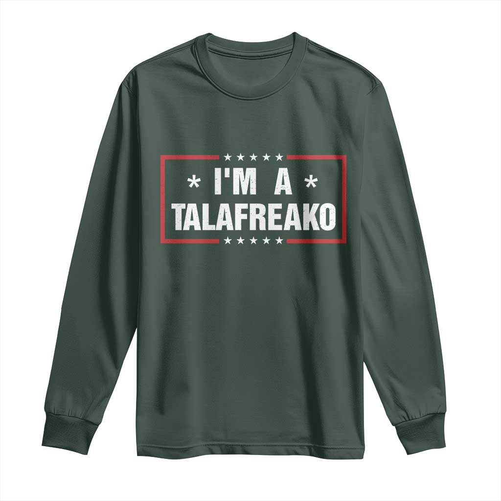 I Am A Talafreako James Talarico Long Sleeve Shirt US Senate Texas Election