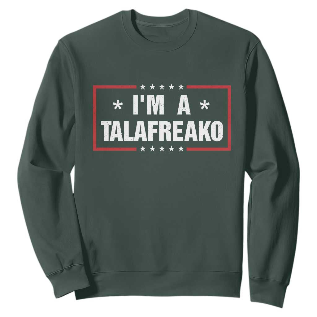 I Am A Talafreako James Talarico Sweatshirt US Senate Texas Election