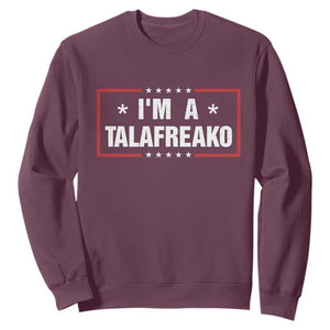 I Am A Talafreako James Talarico Sweatshirt US Senate Texas Election