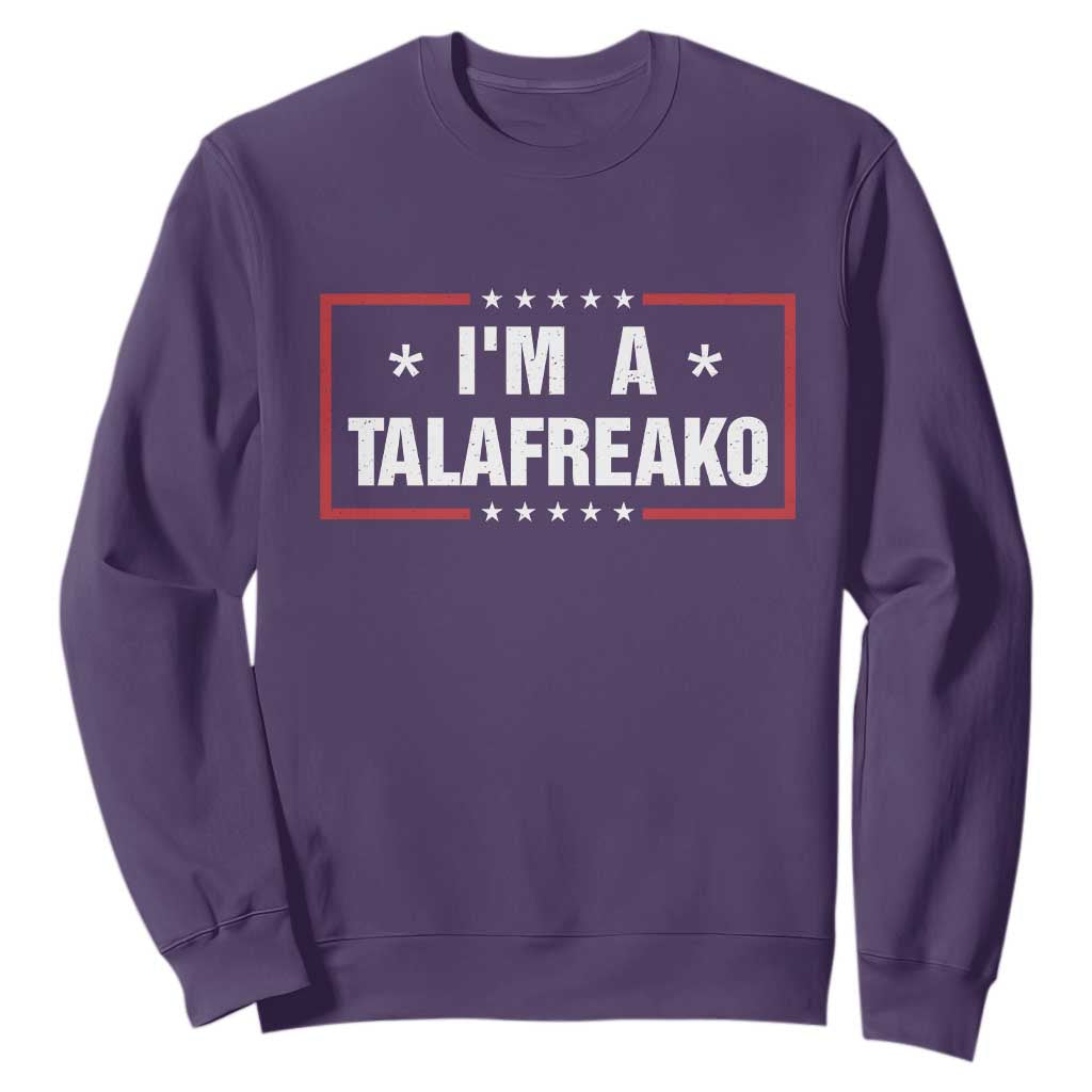 I Am A Talafreako James Talarico Sweatshirt US Senate Texas Election