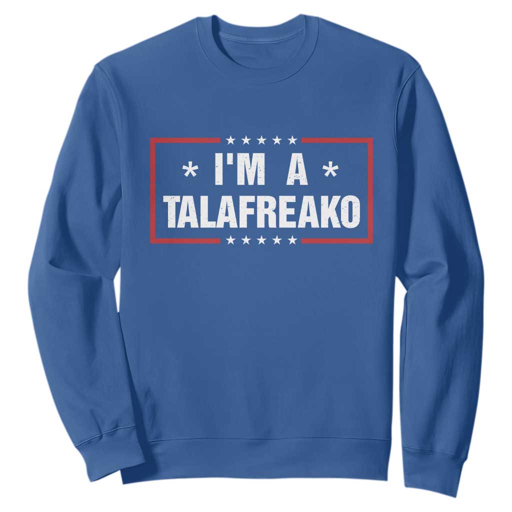 I Am A Talafreako James Talarico Sweatshirt US Senate Texas Election