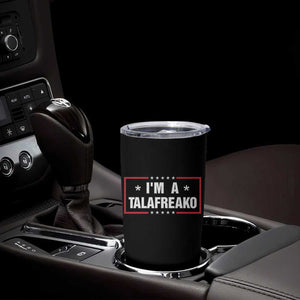 I Am A Talafreako James Talarico Tumbler Cup US Senate Texas Election