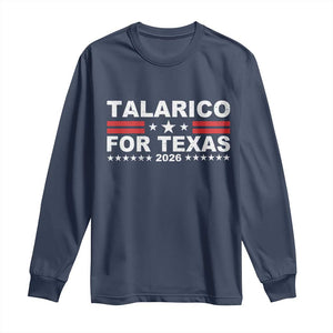 Talarico For Texas US Senate 2026 Long Sleeve Shirt James Talarico Support