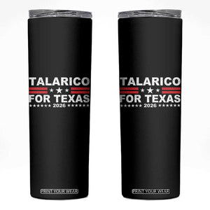 Talarico For Texas US Senate 2026 Skinny Tumbler James Talarico Support