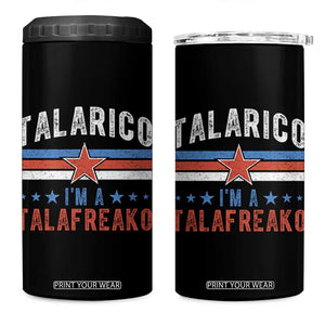 I Am A Talafreako James Talarico 4 in 1 Can Cooler Tumbler US Senate Texas