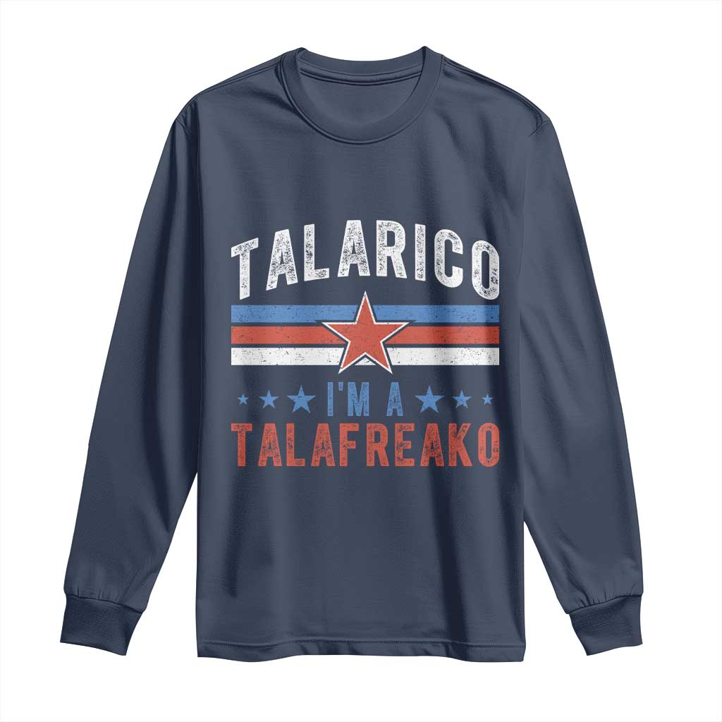 I Am A Talafreako James Talarico Long Sleeve Shirt US Senate Texas