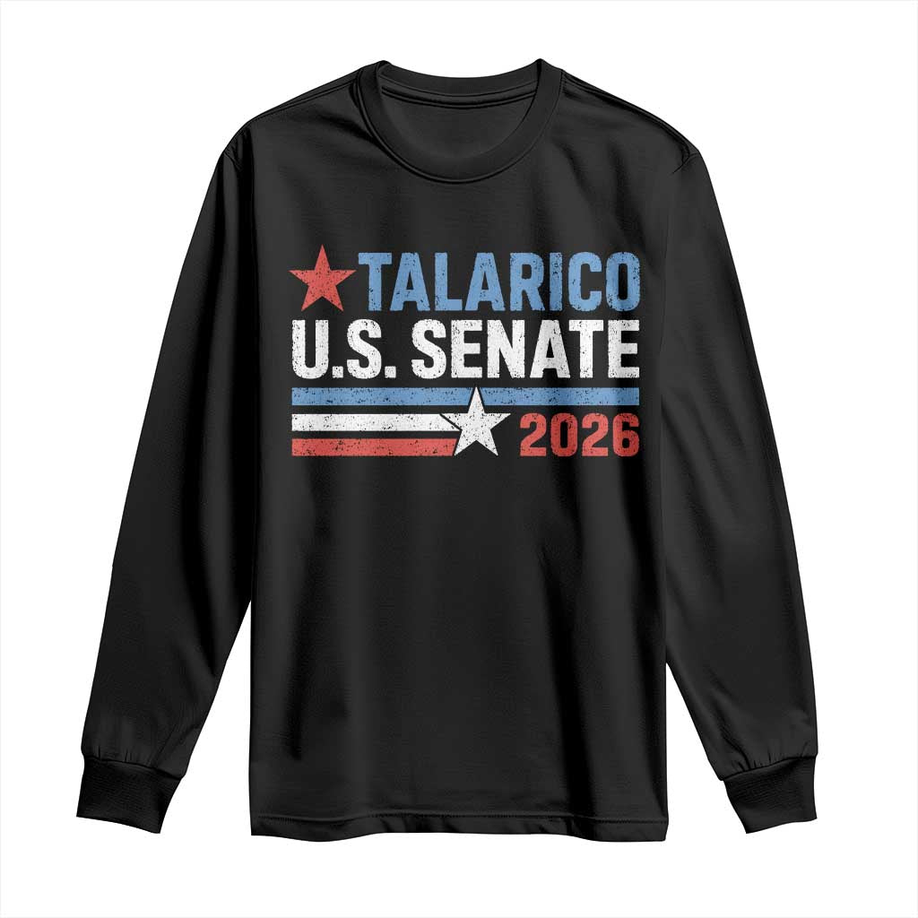 James Talarico US Senate 2026 Long Sleeve Shirt Texas Senate Race Stars and Stripes