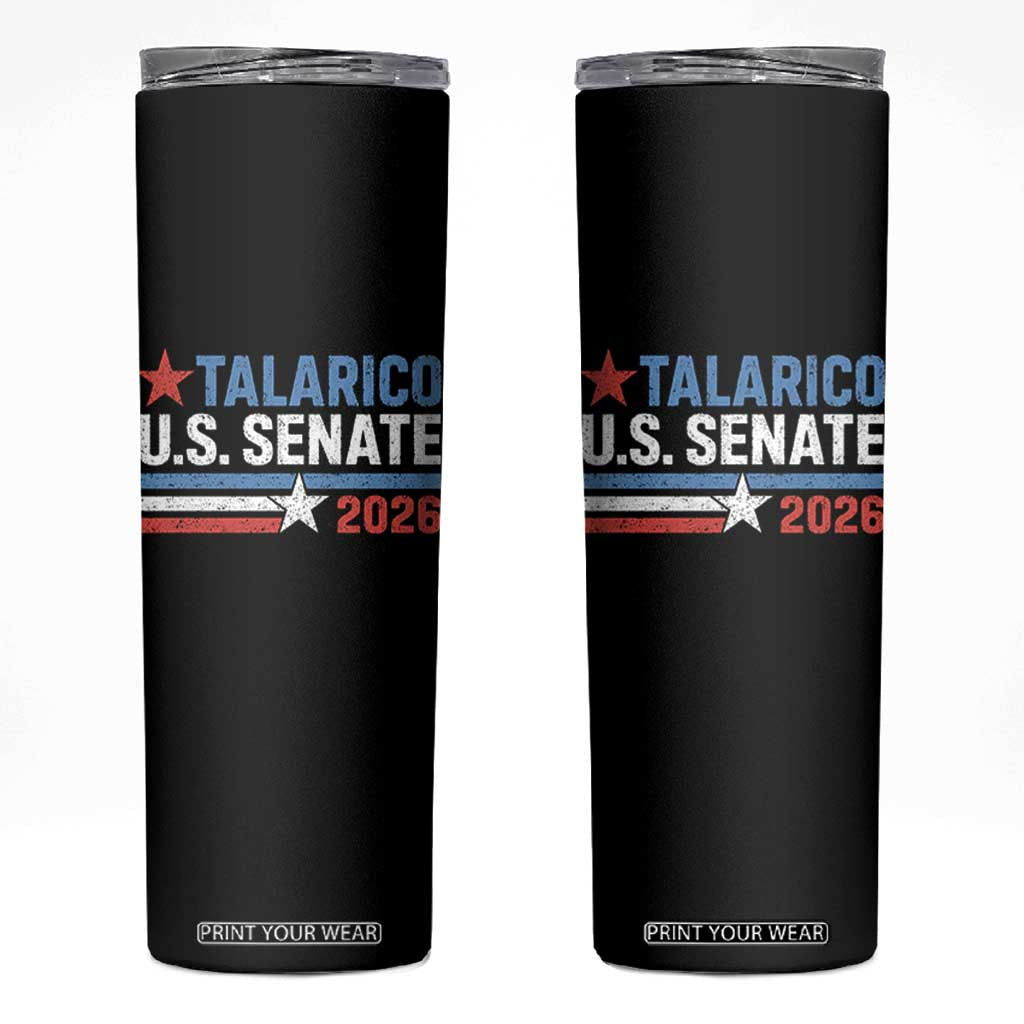 James Talarico US Senate 2026 Skinny Tumbler Texas Senate Race Stars and Stripes