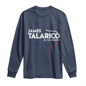 James Talarico for US Senate Long Sleeve Shirt Texas Senate Race 2026