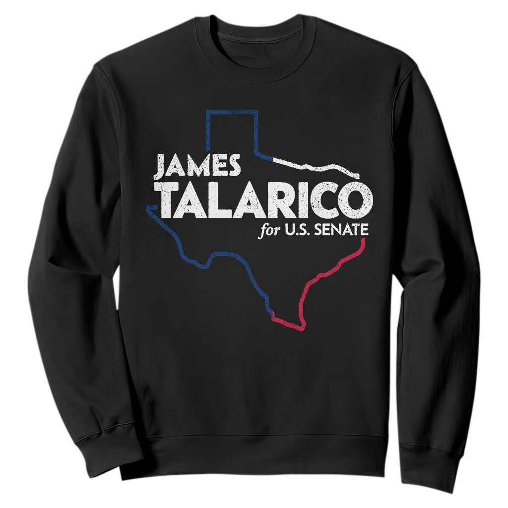 James Talarico for US Senate Sweatshirt Texas Senate Race 2026
