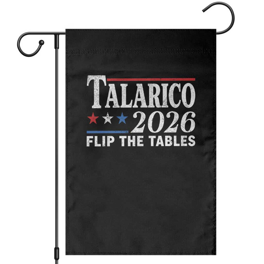 James Talarico 2026 Flip The Tables Garden Flag Texas Senate TS11 Black Print Your Wear