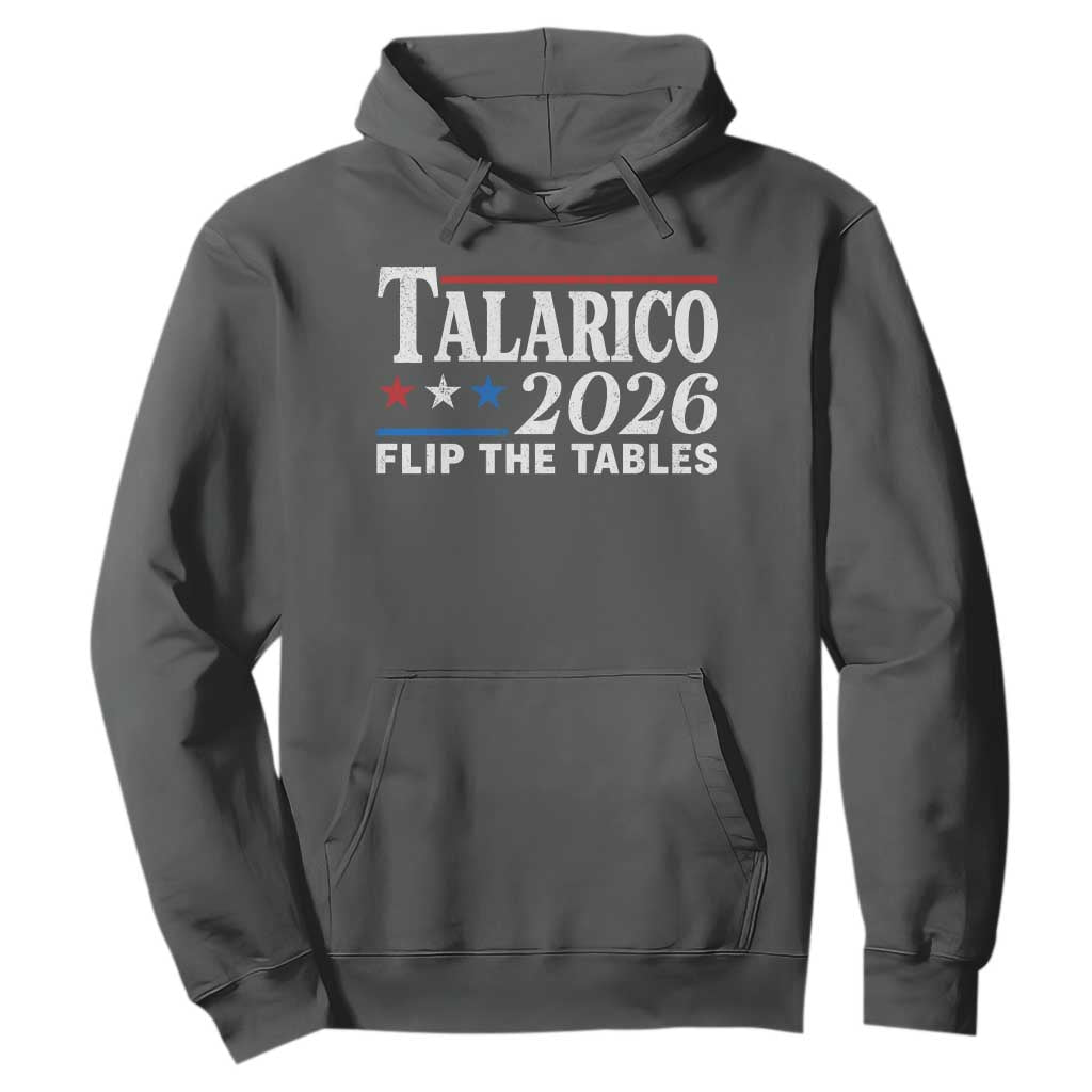 James Talarico 2026 Flip The Tables Hoodie Texas Senate