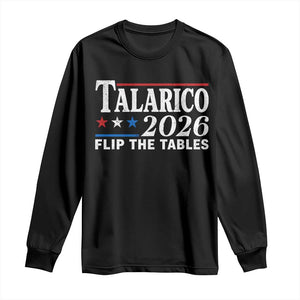 James Talarico 2026 Flip The Tables Long Sleeve Shirt Texas Senate