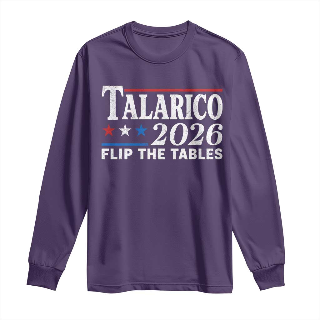 James Talarico 2026 Flip The Tables Long Sleeve Shirt Texas Senate