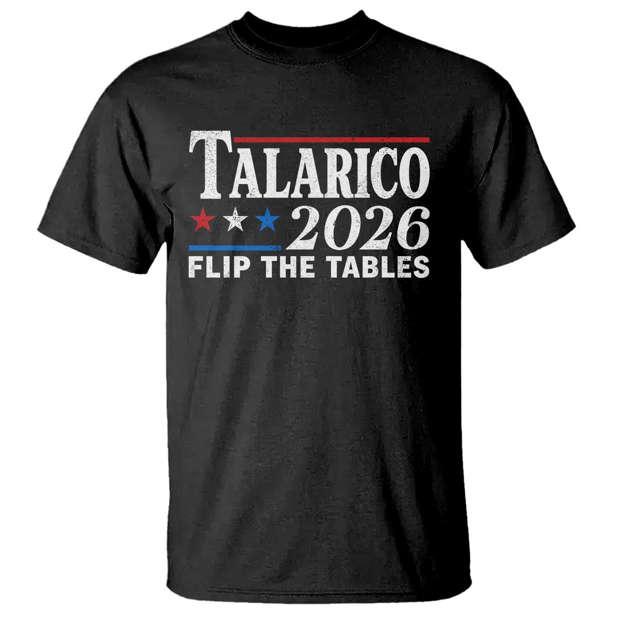 James Talarico 2026 Flip The Tables T Shirt Texas Senate