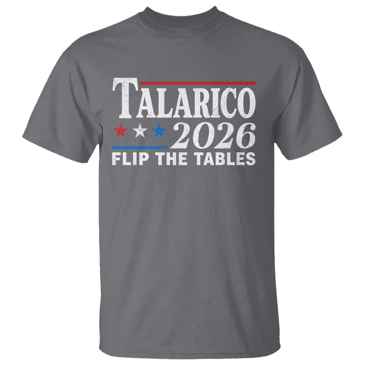 James Talarico 2026 Flip The Tables T Shirt Texas Senate