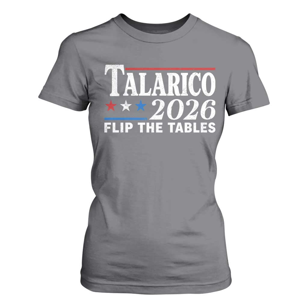 James Talarico 2026 Flip The Tables T Shirt For Women Texas Senate