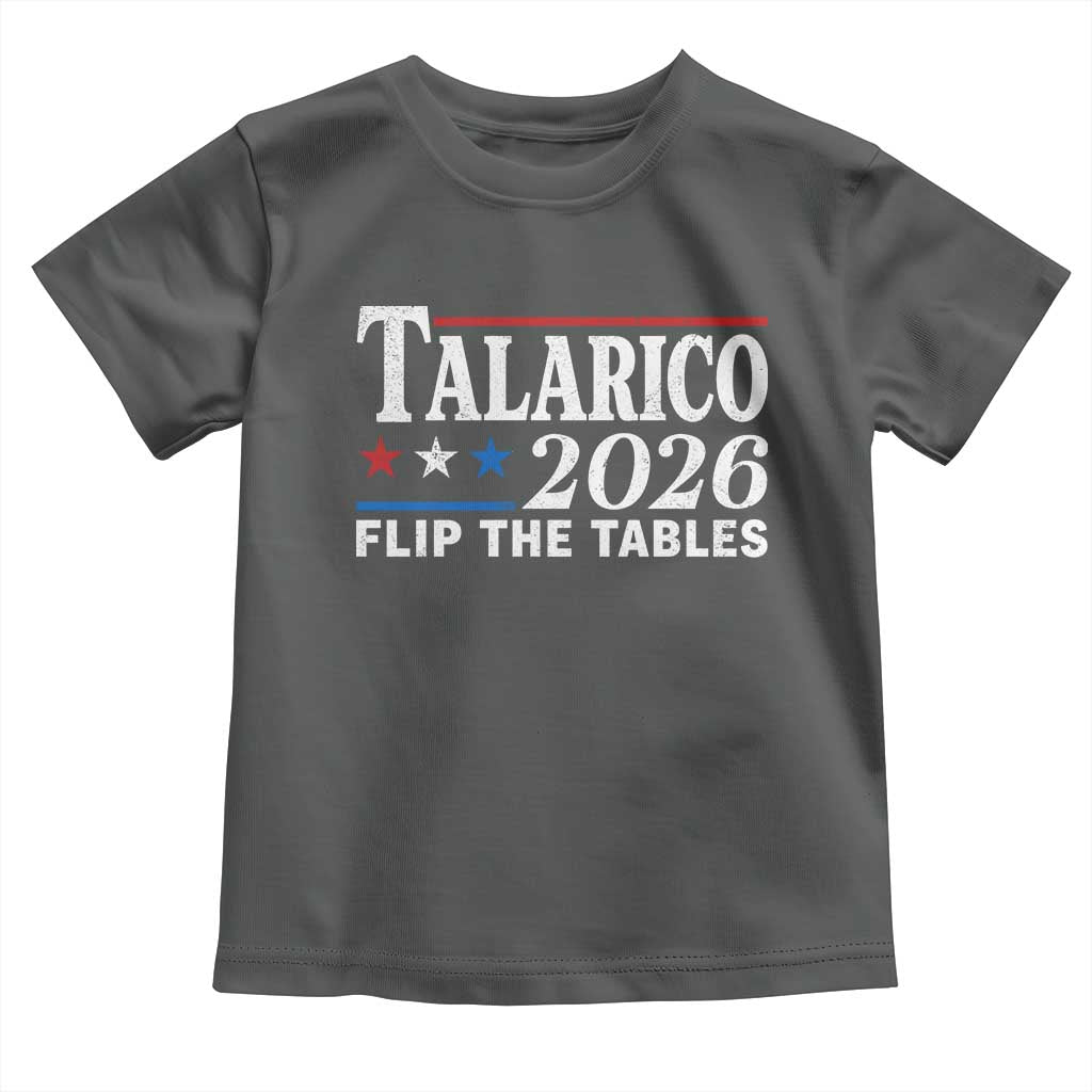 James Talarico 2026 Flip The Tables Toddler T Shirt Texas Senate
