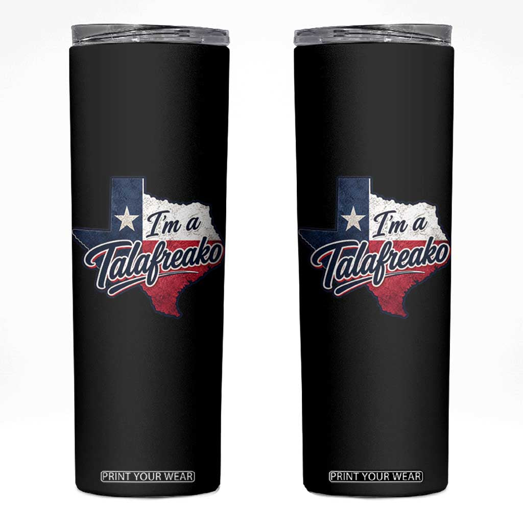 I Am A Talafreako James Talarico Skinny Tumbler US Senate Vintage Texas Map