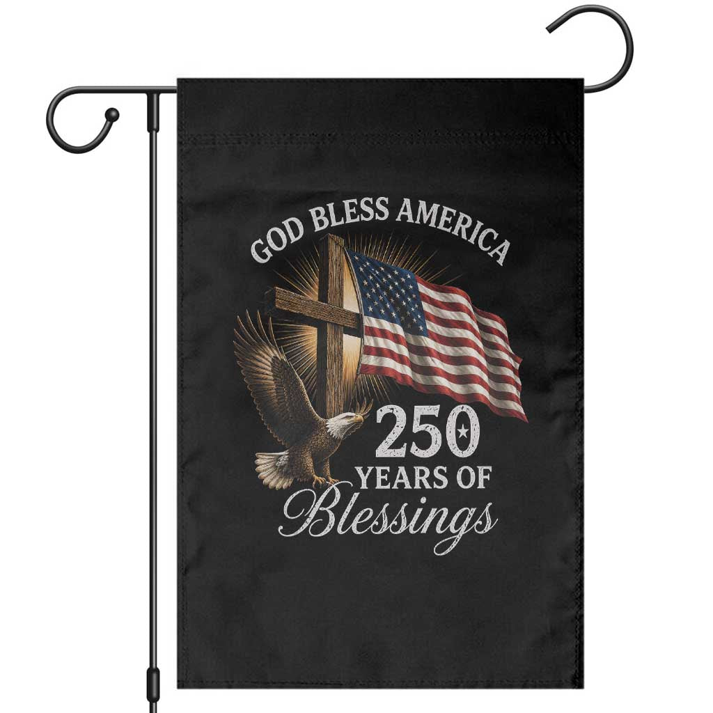 God Bless America 250 Years Of Blessings Garden Flag US 250th Anniversary Bald Eagle American Flag TS11 Black Print Your Wear
