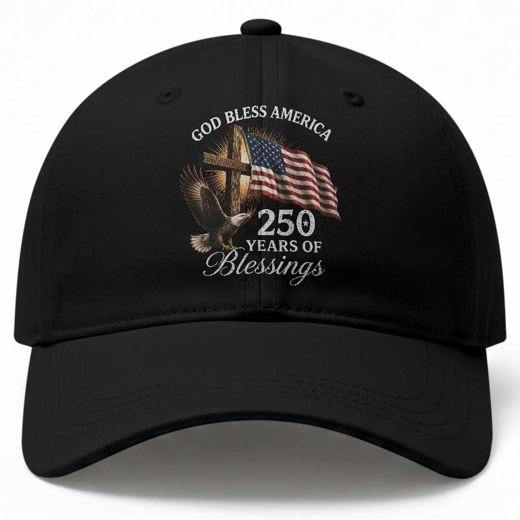 God Bless America 250 Years Of Blessings Baseball Cap US 250th Anniversary Bald Eagle American Flag