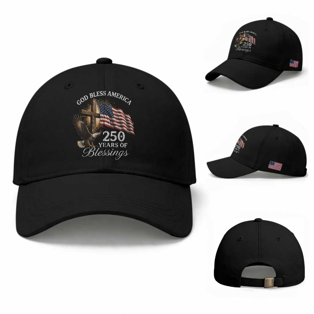 God Bless America 250 Years Of Blessings Baseball Cap US 250th Anniversary Bald Eagle American Flag