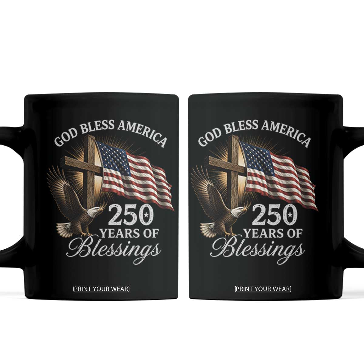 God Bless America 250 Years Of Blessings Coffee Mug US 250th Anniversary Bald Eagle American Flag