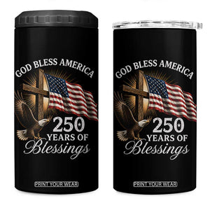 God Bless America 250 Years Of Blessings 4 in 1 Can Cooler Tumbler US 250th Anniversary Bald Eagle American Flag