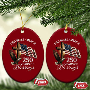 God Bless America 250 Years Of Blessings Ceramic Ornament US 250th Anniversary Bald Eagle American Flag