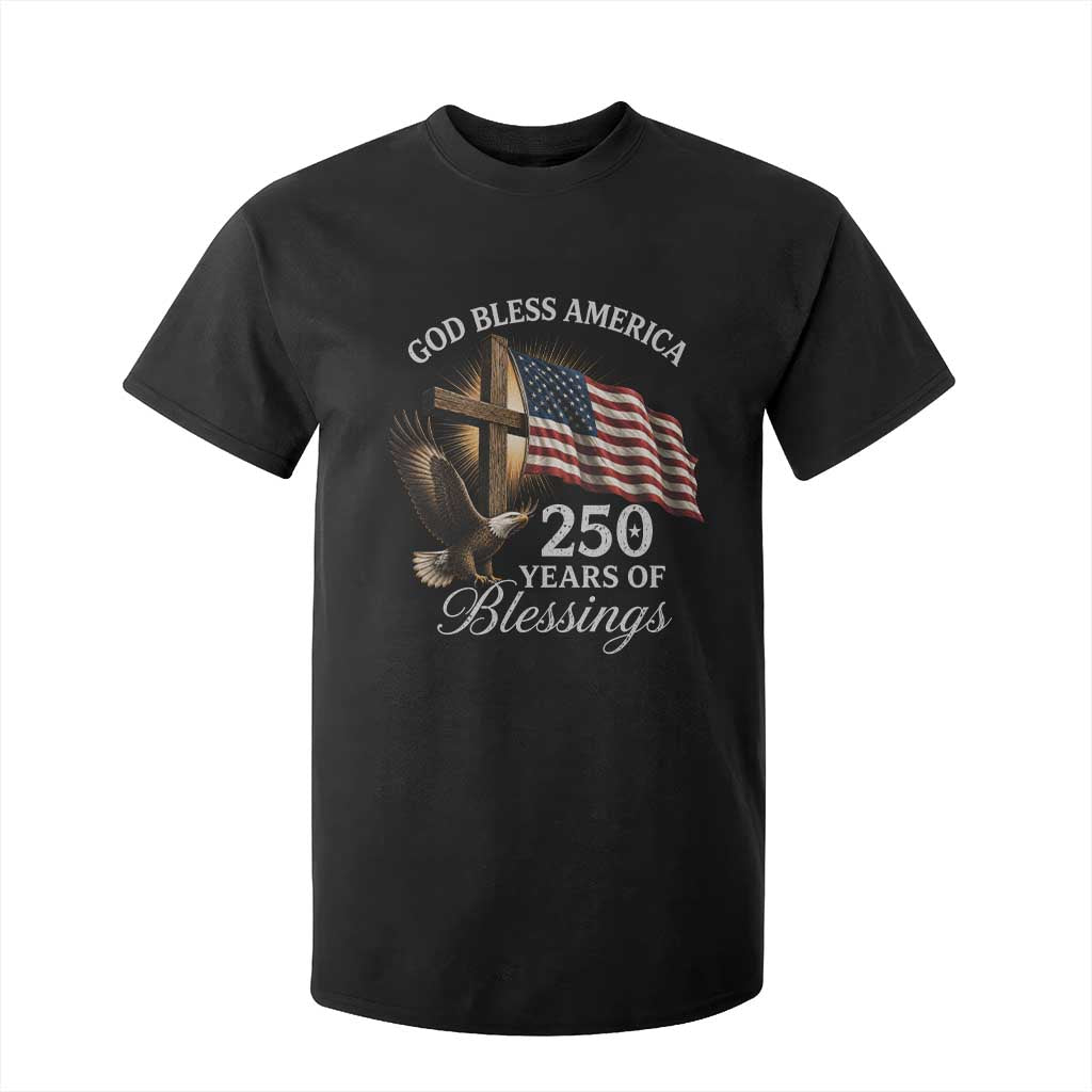 God Bless America 250 Years Of Blessings T Shirt For Kid US 250th Anniversary Bald Eagle American Flag