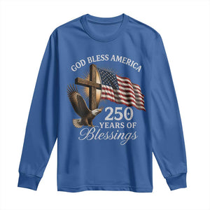 God Bless America 250 Years Of Blessings Long Sleeve Shirt US 250th Anniversary Bald Eagle American Flag