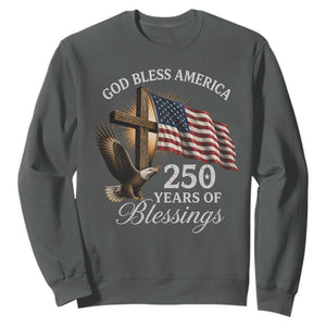 God Bless America 250 Years Of Blessings Sweatshirt US 250th Anniversary Bald Eagle American Flag